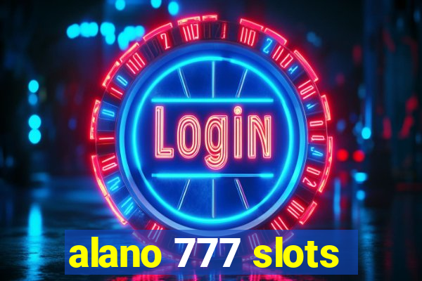 alano 777 slots